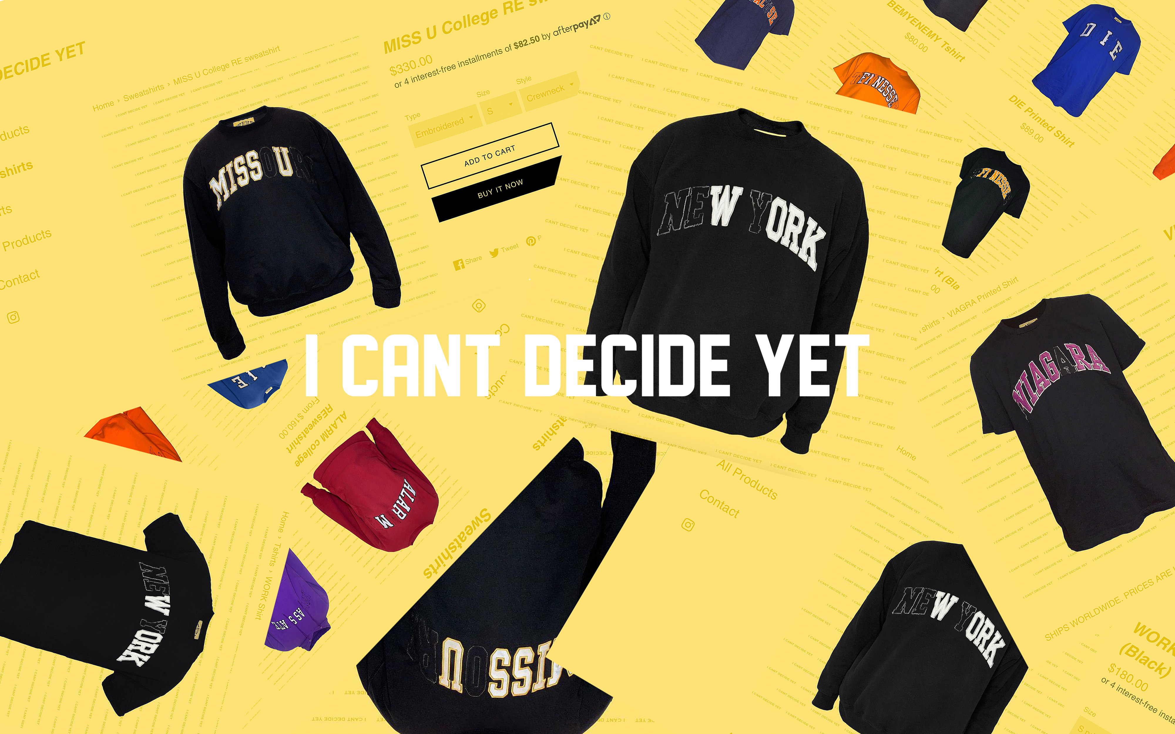 I CANT DECIDE YET NEW YORK Tシャツ